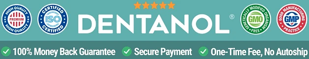 Dentanol money-back guarantee and quality badges