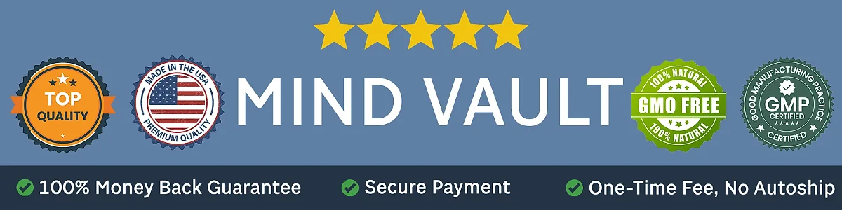 Mind Vault: top quality, made in the USA, GMO-free and GMP certified badges with a 100% money-back guarantee