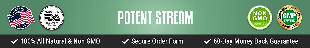 PotentStream quality seals: made in the USA, FDA-registered facility, non-GMO, GMP and 60-day money-back guarantee